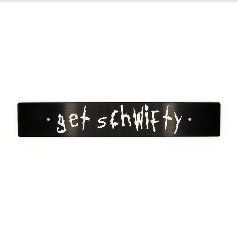 Billetworkz “Get Schwifty” Plate Delete